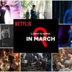 Here is a list of all the new titles coming to Netflix for the month of March 2022