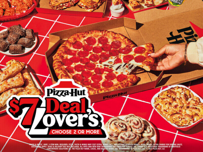 PIZZA HUT ANNOUNCES NEW $7 DEAL LOVER’S™ MENU WITH SEVERAL FAVORITES AT A PRICE WORTH LOVING