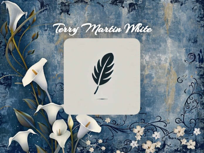 Terry Martin White Obituary Terry Martin White Obit