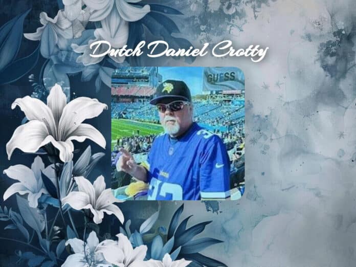 Dutch Daniel Crotty Obit