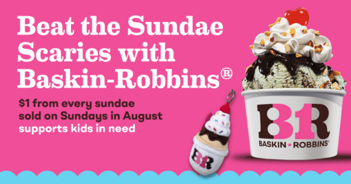 Baskin-Robbins Turns Sundae Scaries Into Charity This August