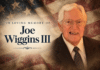 OBITUARY: Joe Wiggins III